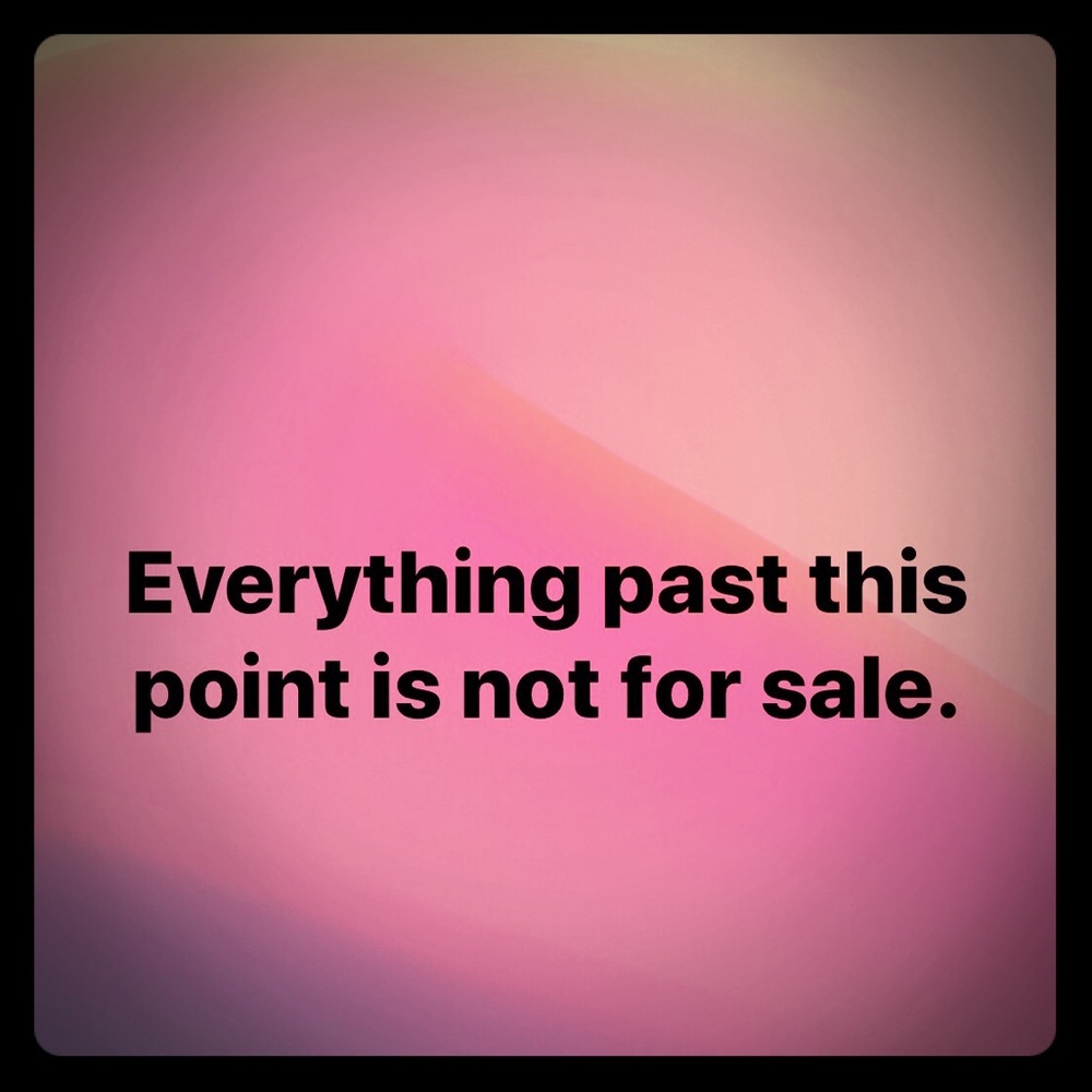 Everything passed this point is not for sale.